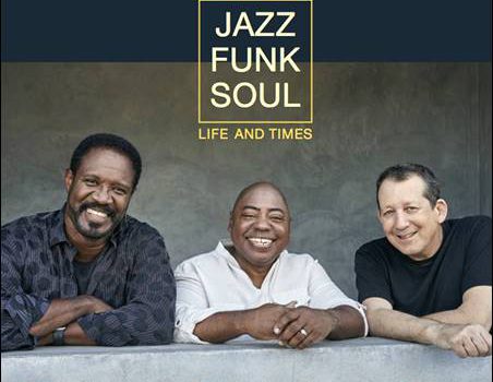 Jazz Funk Soul – Life And Times