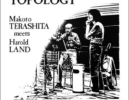 Makoto Terashita meets Harold Land – Topology