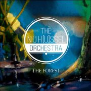 The NuH(u)ssel Orchestra – The Forest