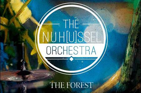 The NuH(u)ssel Orchestra – The Forest