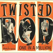 Twisted Rod – One In A Million