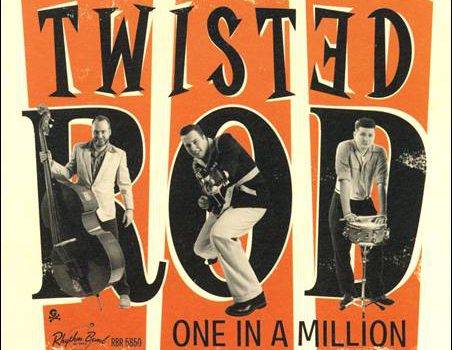 Twisted Rod – One In A Million