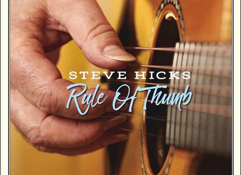 Steve Hicks – Rule Of Thumb