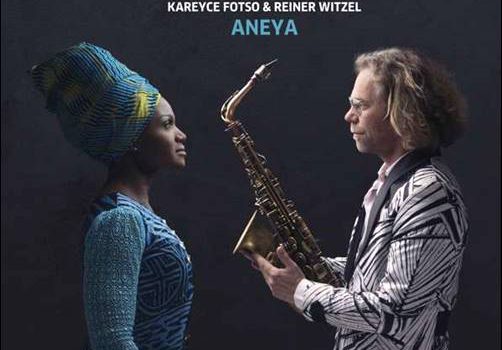 Kareyce Fotso & Reiner Witzel – Aneya