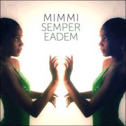 Mimmi – Semper Eadem