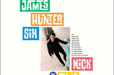 The James Hunter Six – Nick Of Time