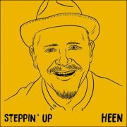 HEEN – Steppin‘ Up