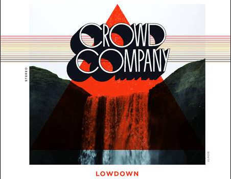 Crowd Company – Lowdown