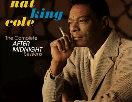 Nat King Cole – The Complete After Midnight Sessions