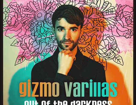 Gizmo Varillas – Out Of The Darkness