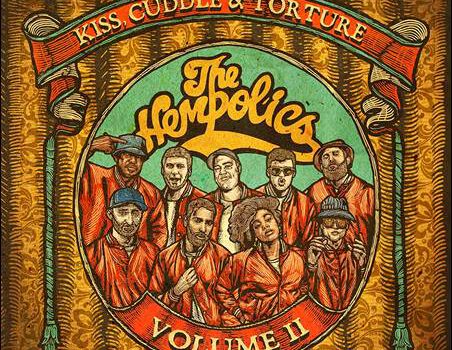 The Hempolics – Kiss, Cuddle & Torture Volume 2