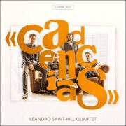Leandro Saint-Hill Quartet – Cadencias