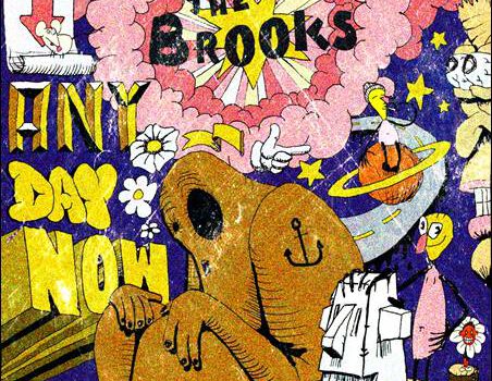 The Brooks – Any Day Now