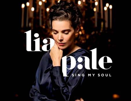 Lia Pale – Sing My Soul