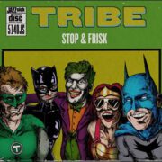 Tribe – Stop & Frisk