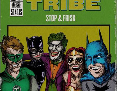 Tribe – Stop & Frisk
