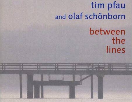 Tim Pfau and Olaf Schönborn – Between The Lines