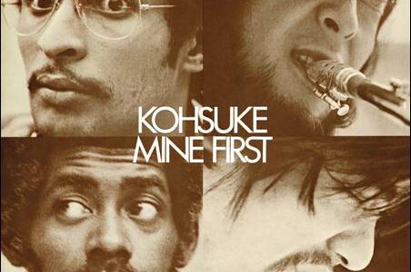 Kohsuke Mine – First