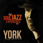 YORK – The Soul Jazz Experience Vol. 1