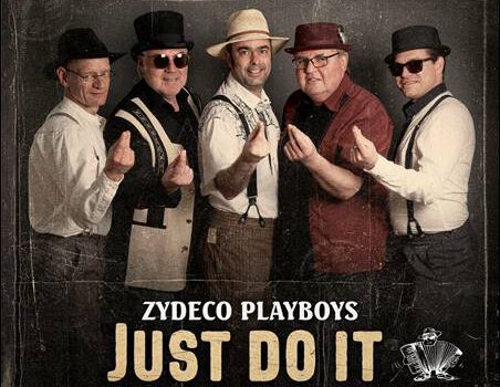 Zydeco Playboys – Just Do It