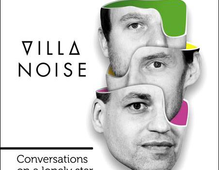 Villa Noise – Conversations On A Lonely Star