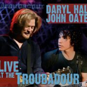 Daryl Hall & John Oates – Live At The Troubadour