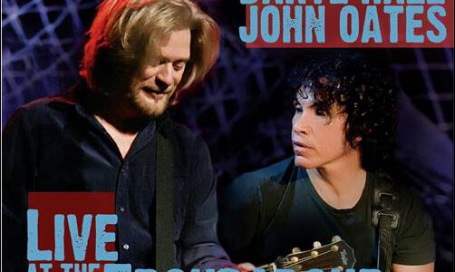 Daryl Hall & John Oates – Live At The Troubadour