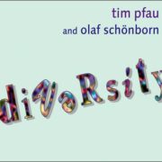 Tim Pfau and Olaf Schönborn – Diversity