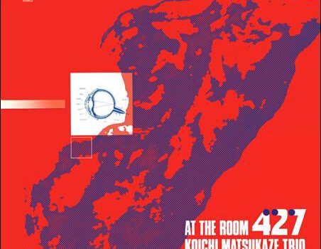 Koichi Matsukaze Trio feat. Ryojiro Furusawa – At The Room 427