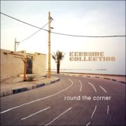 Kerbside Collection – Round The Corner