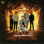 The Jazz Defenders – King Phoenix