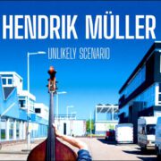 Hendrik Müller – Unlikely Scenario