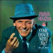 Frank Sinatra – Come Dance With Me! + Come Fly With Me