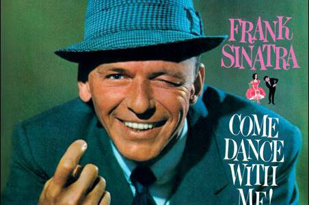 Frank Sinatra – Come Dance With Me! + Come Fly With Me