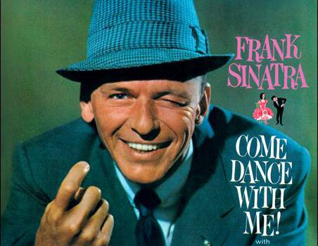 Frank Sinatra – Come Dance With Me! + Come Fly With Me
