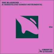 The Blaxound – El Maravilloso Sonido Instrumental