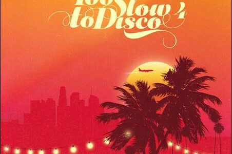 Too Slow To Disco 4