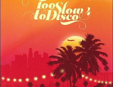 Too Slow To Disco 4