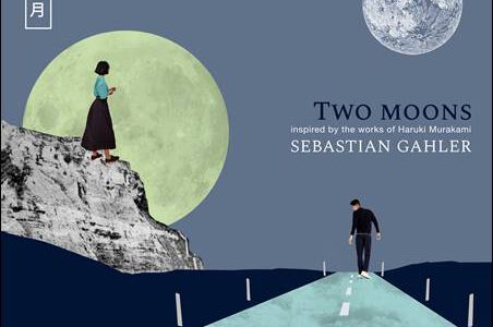 Sebastian Gahler – Two Moons