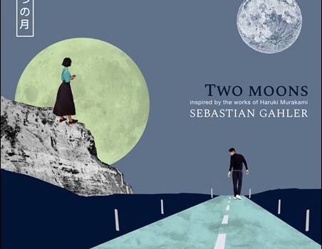 Sebastian Gahler – Two Moons