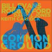 Robben Ford & Bill Evans – Common Ground