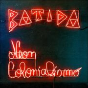 Batida – Neon Colonialismo