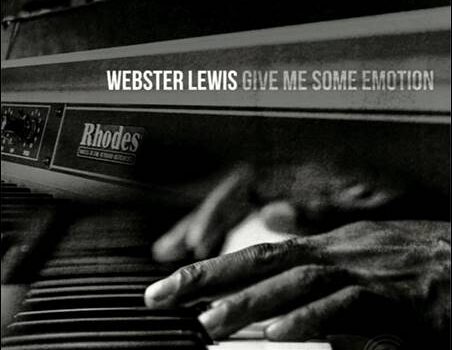 Webster Lewis – Give Me Some Emotion – The Epic Anthology (1976-1981)