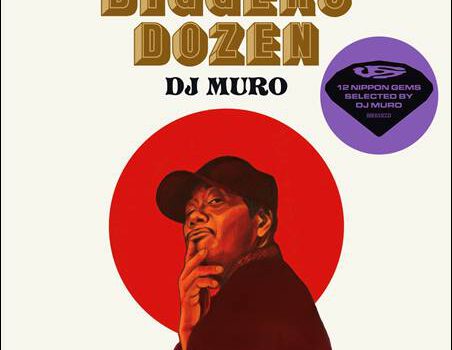 Diggers Dozen – DJ Muro – 12 Nippon Gems Selected By DJ Muro