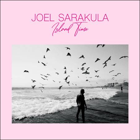Joel Sarakula – Island Time