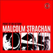 Malcolm Strachan – Point Of No Return