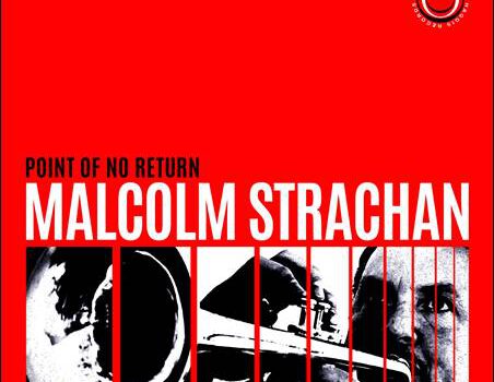 Malcolm Strachan – Point Of No Return