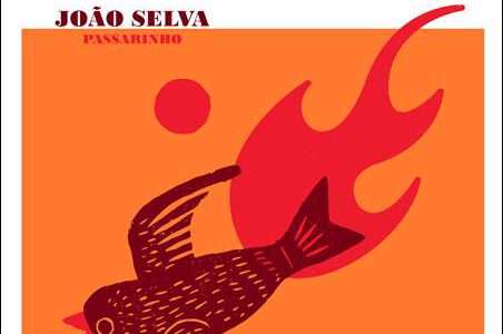 João Selva – Passarinho