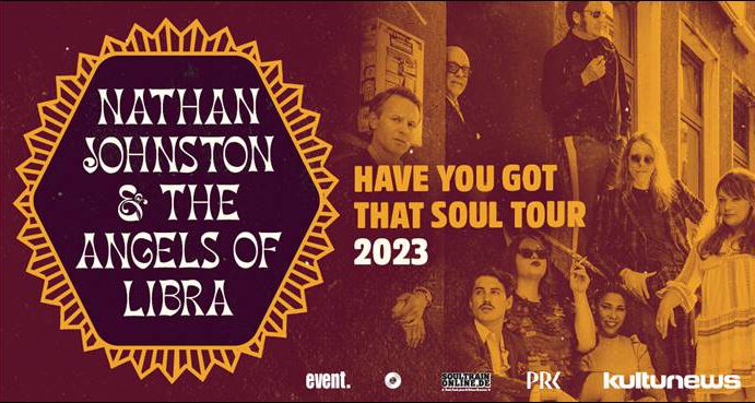 soultrainonline.de präsentiert: Nathan Johnston & The Angels Of Libra – Have You Got That Soul Tour 2023!
