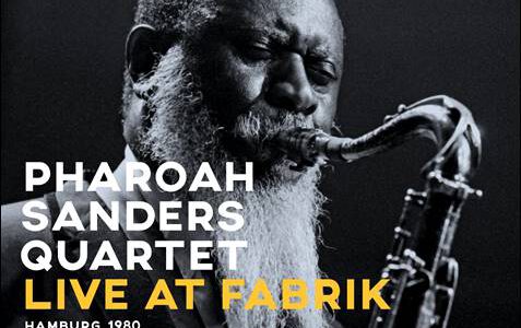 Pharoah Sanders Quartet – Live at Fabrik – Hamburg 1980